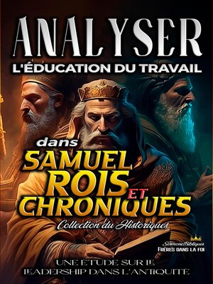 cover image of Analyser l'éducation du Travail dans Samuel, Rois et Chroniques